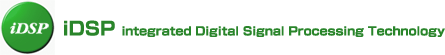 iDSP integrated Digital Signal Processing Technology