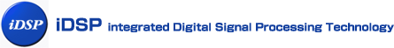 iDSP integrated Digital Signal Processing Technology